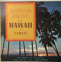 front-the-south-sea-serenaders---tradewinds-romance-from-hawaii-to-tahiti