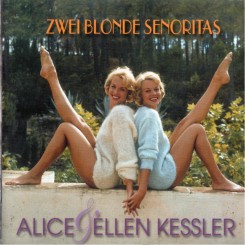 alice-und-ellen-kessler---zwei-blonde-senoritas---front