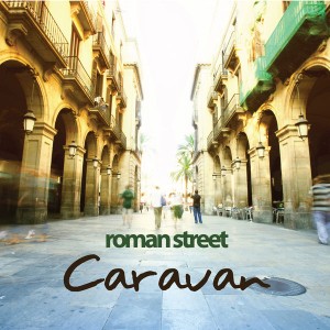 roman-street---caravan-(2013)