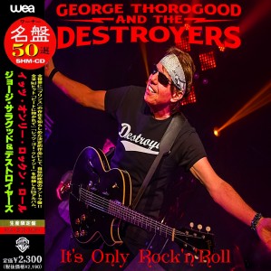 george-thorogood-&-the-destroyers---its-only-rocknroll---front