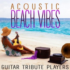 guitar-tribute-players---acoustic-beach-vibes-(2014)