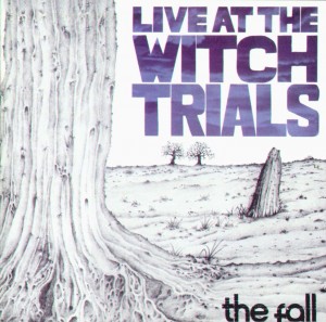 the-fall-albom-live-at-the-witch-trials-(1979)