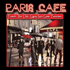 paris-cafe-french-hot-club-gypsy-jazz-guitar-favorites