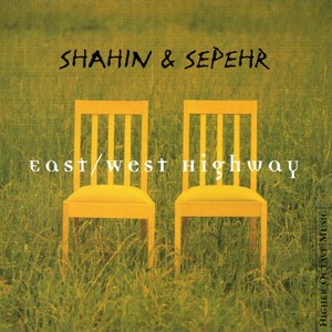 shahin-&-sepehr---east-west-highway---front