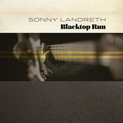 sonny-landreth---blacktop-run-(2020)