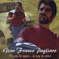 gian-franco-pagliaro---no-soy-de-aquí,-ni-soy-de-allá