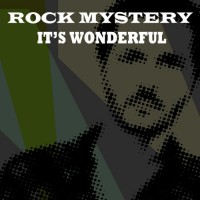 rock-mystery---its-wonderful