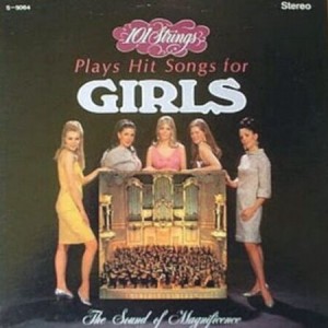 101-strings-plays-hit-songs-for-girls