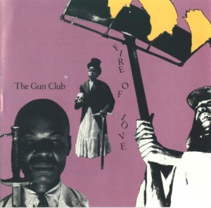 the-gun-club----1981---fire-of-love---f