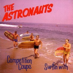 the-astronauts---surfin-with---competition-coupe-(1989)