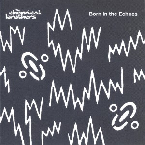 the-chemical-brothers---born-in-the-echoes-(japanese-edition)-(2015)