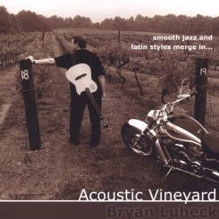 bryan-lubeck---acoustic-vineyard-(2004)