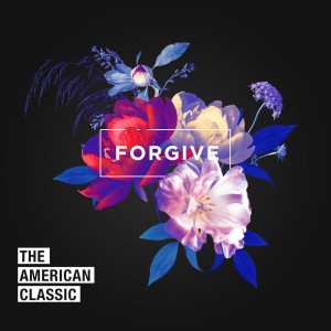 the-american-classic---forgive-(2020)