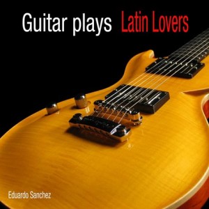 guitar-plays-latin-love-songs