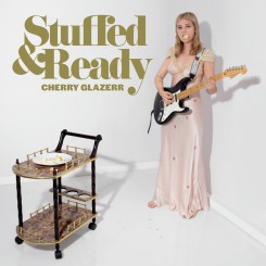 cherry-glazerr---stuffed-&-ready
