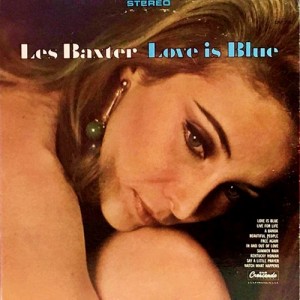 les-baxter_love-is-blue