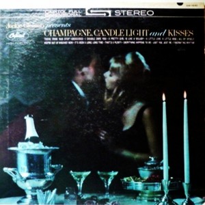 jackie-gleason_champagne,-candlelight-and-kisses