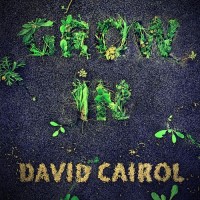 david-cairol---grow-in