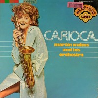 front-1973---martin-wulms-and-his-orchestra-–-carioca