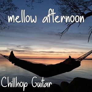 chillhop-guitar---mellow-afternoon-(2020)