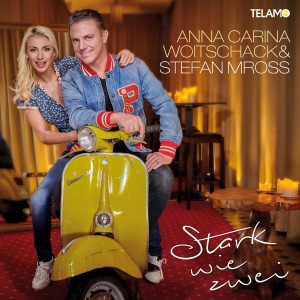 anna-carina-woitschack-&-stefan-mross-–-stark-wie-zwei-(2020)-front