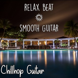 chillhop-guitar---relax-beat-&-smooth-guitar-(2020)