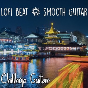 chillhop-guitar---lo-fi-beat-&-smooth-guitar-(2020)