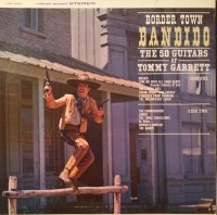 the-50-guitars-of-tommy-garrett---bordertown-bandido-1964-back