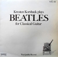kresten-korsbæk-‎–-kresten-korsbæk-plays-beatles-for-classical-guitar,-vol.-iii-front