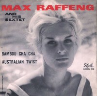 front-1964---max-raffeng-and-his-sextet---australian-twist---bambou-cha-cha,-stms-518,-italy