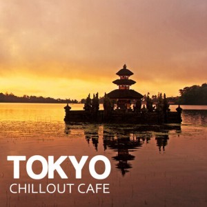 tokyo-chill-out-cafe-music