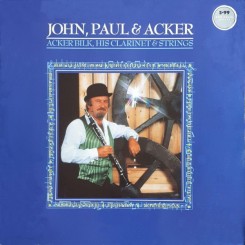 acker-bilk,-his-clarinet-&-strings---john,-paul-&-acker-1986-front