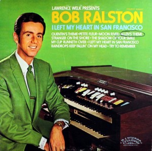 bob-ralston_i-left-my-heart-in-san-francisco_front
