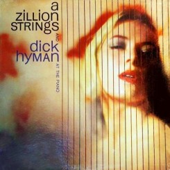 dick-hyman_a-zillion-strings-&-dick-hyman-at-the-piano_front