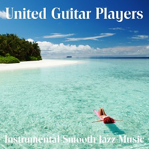 united-guitar-players---instrumental-smooth-jazz-music-(2014)