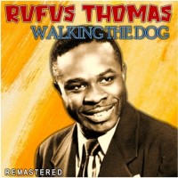 rufus-thomas---walking-the-dog