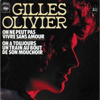 gilles-oliver---on-ne-peut-pas-vivre-sans-amou(1973)