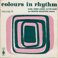 front---1973---karl-heinz-loges-and-his-music-the-martin-goldstein-players---colours-in-rhythm-volume-2