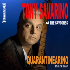 tony-savarino-and-the-savtones---quaratinearino-(2021)