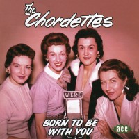 the-chordettes---born-to-be-with-you