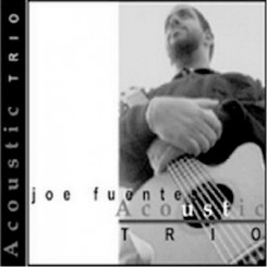 joe-fuentes---acoustic-trio-(1997)