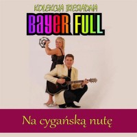 bayer-full---ore,-ore-_-my-cyganie