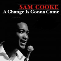 sam-cooke---a-change-is-gonna-come