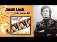 jacek-lech---co-jej-mogles-dac