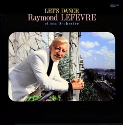 raymond-lefèvre-et-son-orchestre---lets-dance-1984-front
