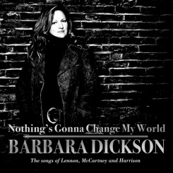 barbara-dickson---nothings-gonna-change-my-world-2006-front
