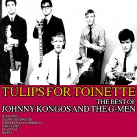 johnny-kongos-&-the-g-men---tulips-for-toinette