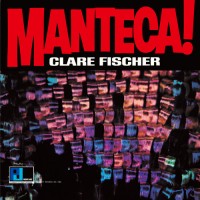 clare-fischer---sway-(quien-sera)