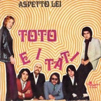back-toto-e-i-tati---questo-fragile-amore---aspetto-lei,-1970,-italy