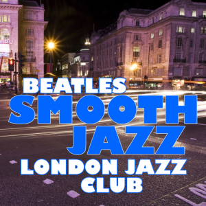 london-jazz-club---beatles-smooth-jazz-2009